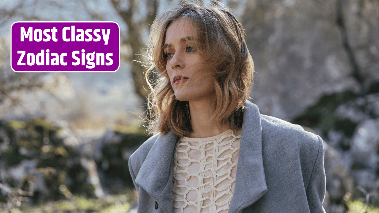 Top 5 Most Classy Zodiac Signs