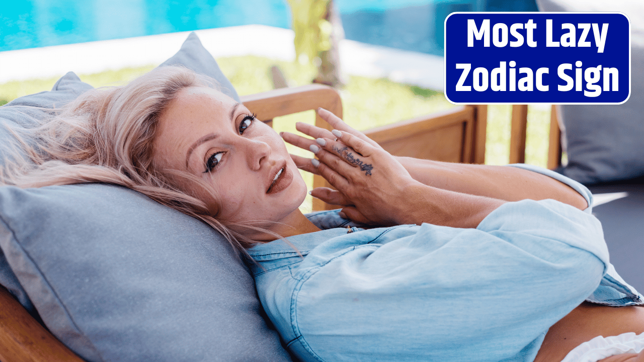 Top 5 Most Lazy Zodiac Signs