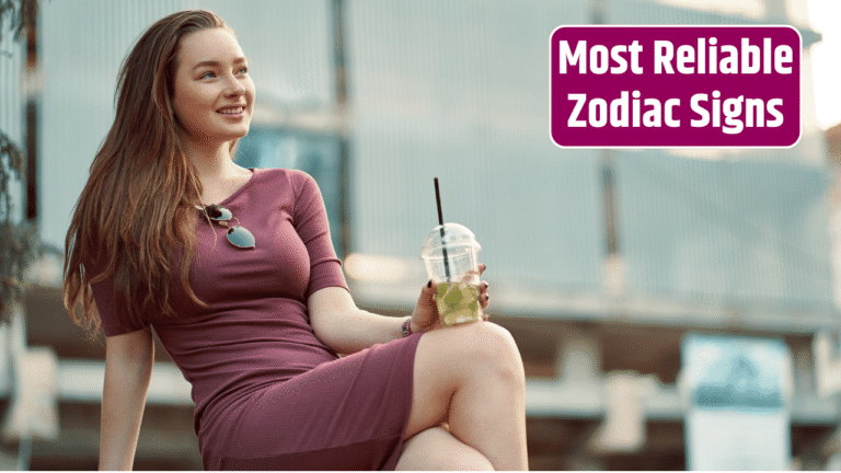 Top 5 Most Reliable Zodiac Signs