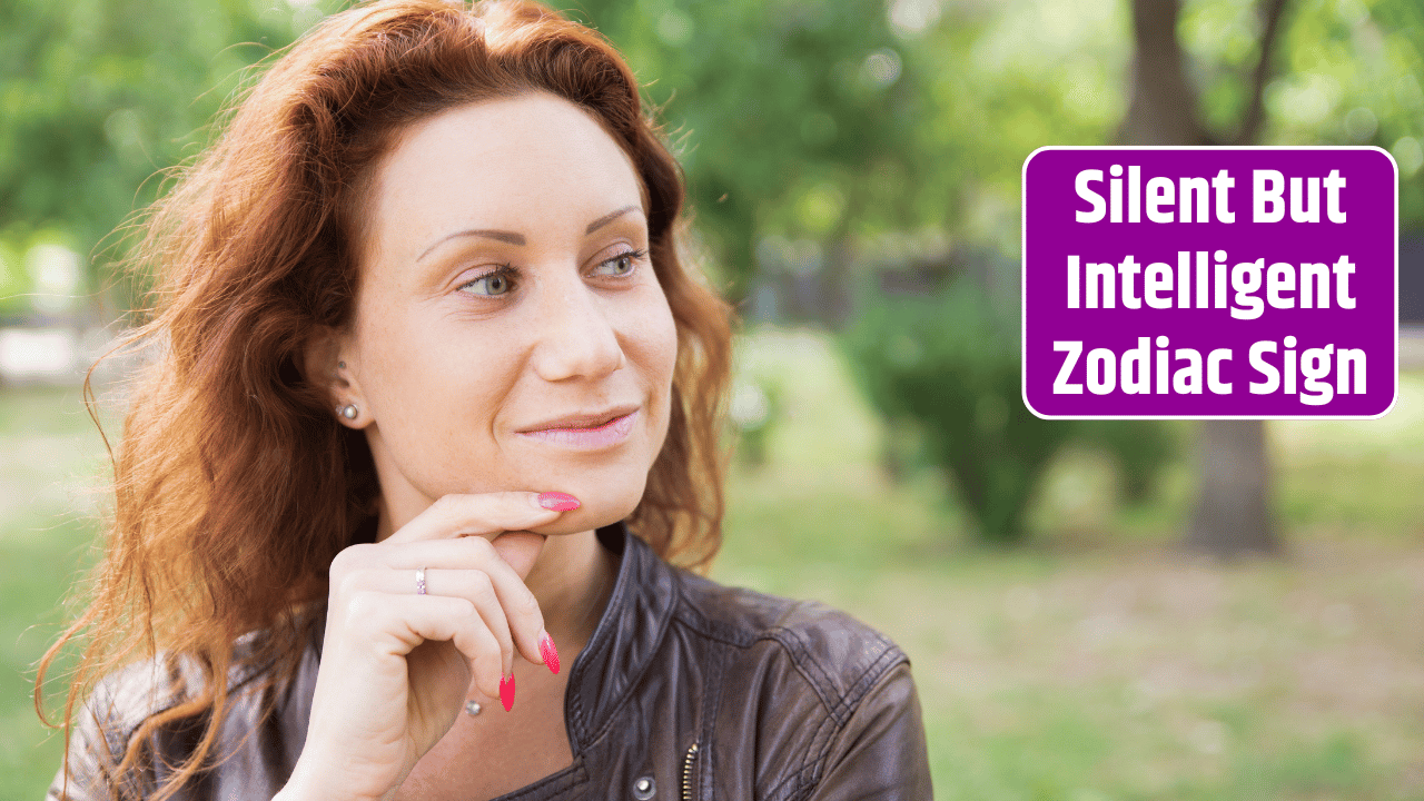Top 3 Silent But Intelligent Zodiac Sign