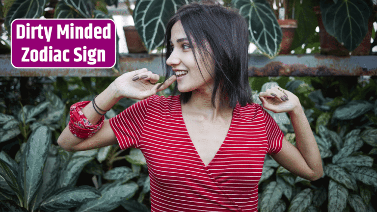 Top 3 Dirty Minded Zodiac Sign