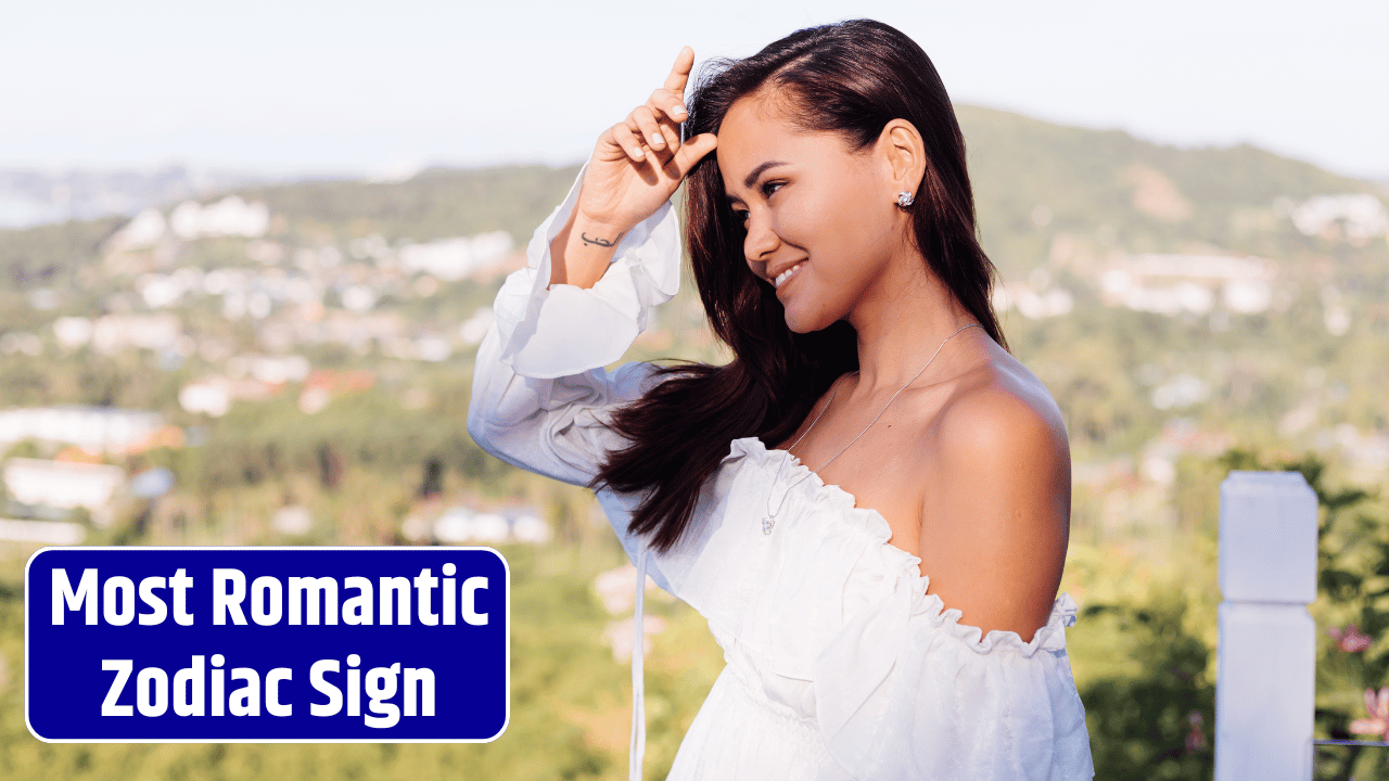 Top 5 Most Romantic Zodiac Signs