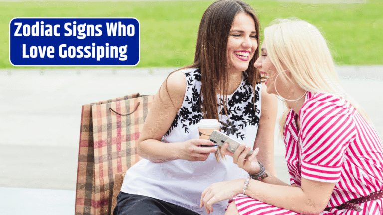 Top 4 Zodiac Signs Who Love Gossiping