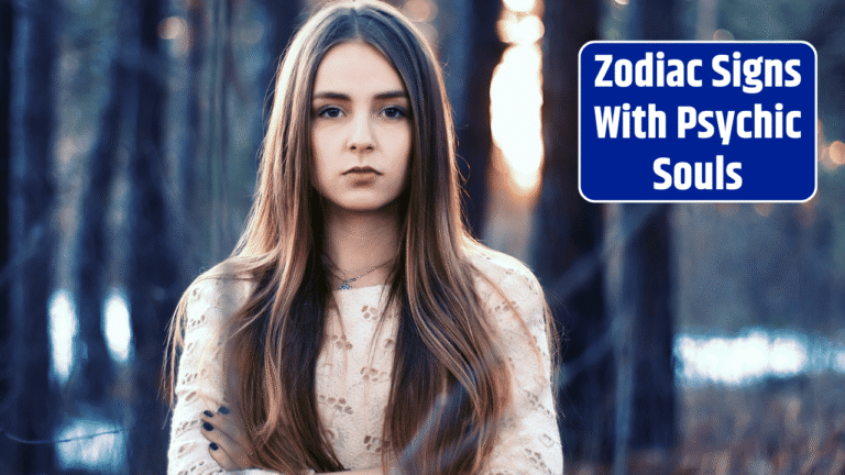 Top 4 Zodiac Signs With Psychic Souls